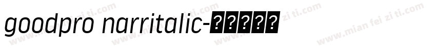 goodpro narritalic字体转换